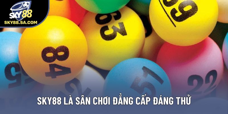 Sky88 là sân chơi đẳng cấp đáng thử Sky88 là sân chơi đẳng cấp đáng thử